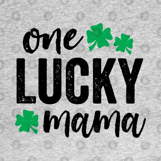 One Lucky Mama by DetourShirts